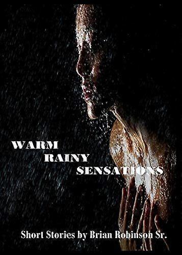 Warm Rainy Sensations