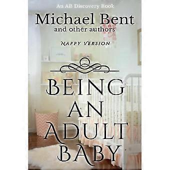 Being an adult baby nappy version - an abdl non-fiction study