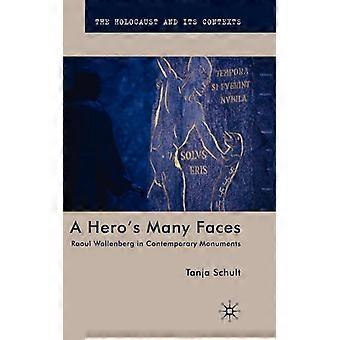 As Muitas Faces de um Herói: Raoul Wallenberg em Monumentos Contemporâneos - Tanja Schult - Capa Dura - Livro em Inglês - História
