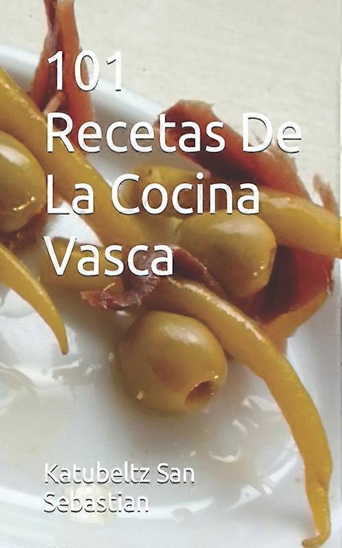 101 Recetas De La Cocina Vasca