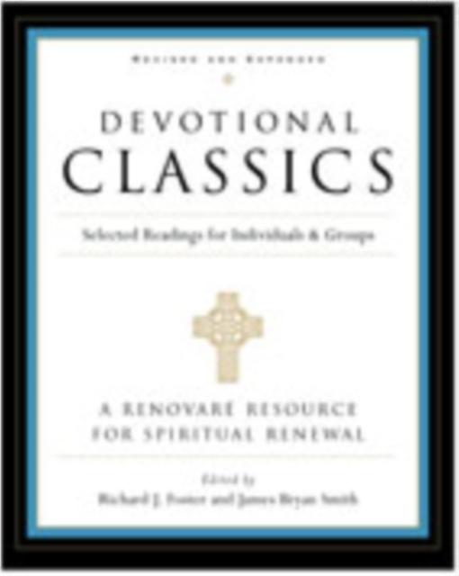 Devotional Classics by Richard Foster Paperback