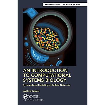 An Introduction To Computational Systems Biology Systems-level Modelling Of Cell - Karthik Raman