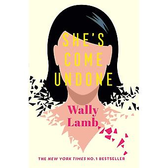 She's Come Undone From The Bestselling Author Of The River Is Waiting - Wally Lamb