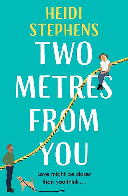 Two Metres From You by Heidi Stephens Paperback