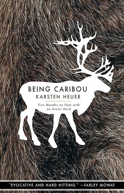 Being Caribou - Karsten Heuer - Wildlife: mammals: general interest - Milkweed Editions - Paperback