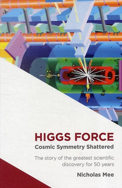 Higgs Force - Nicholas Mee - Particle and high-energy physics - Virtual Image - Paperback