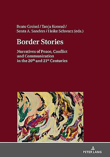 Border Stories - Peter Lang AG - Literary studies: general - Peter Lang AG - Hardback