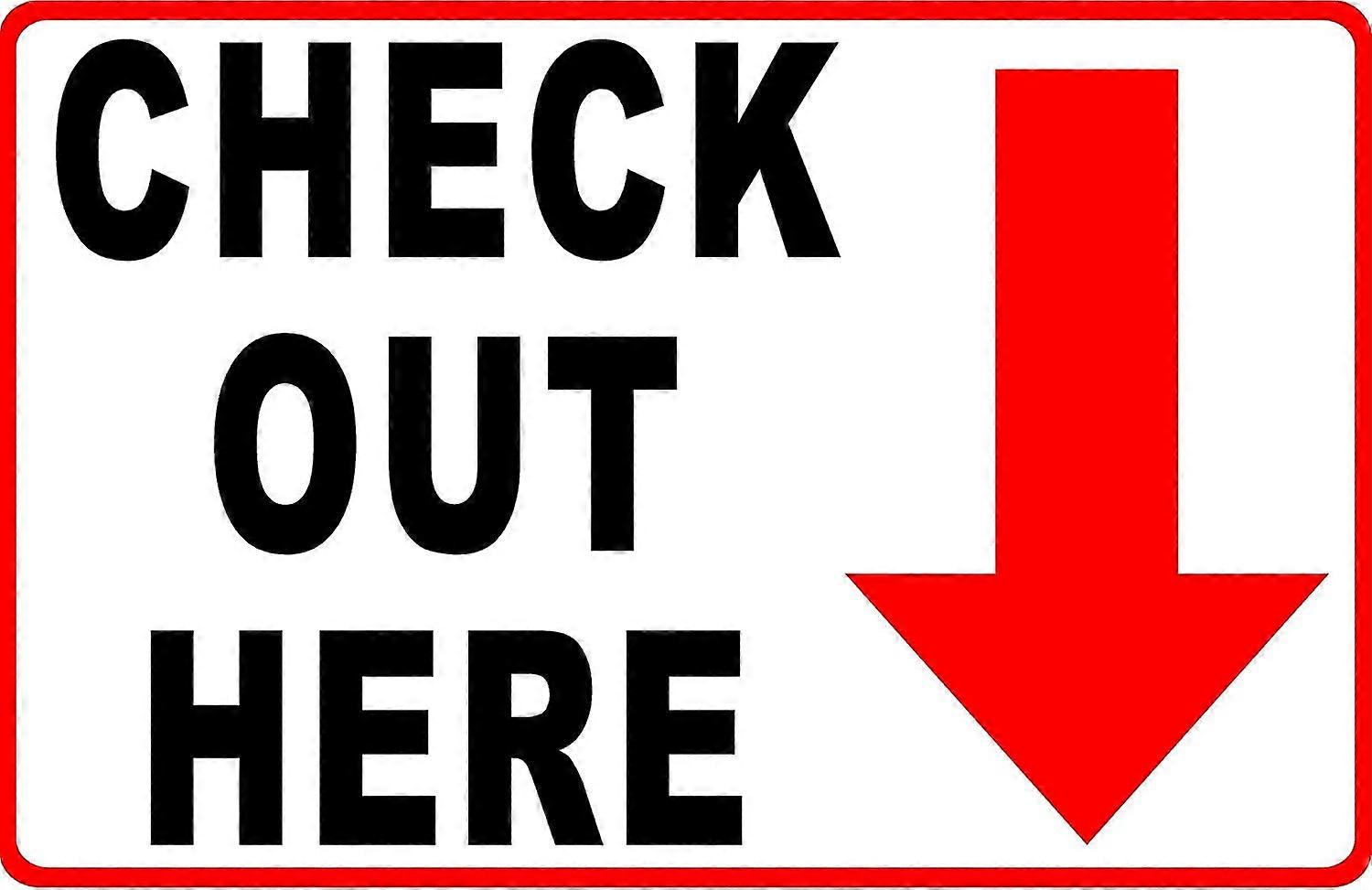 Check Out Here Sign. 12x18 Metal.