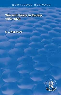 War and Peace in Europe 1815-1870