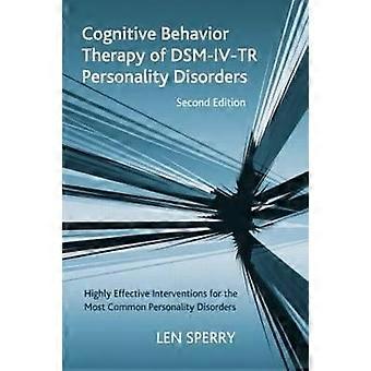 Cognitive Behavior Therapy of DSM-IV-TR Personality Disorders