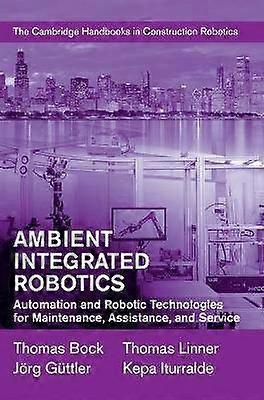 Ambient Integrated Robotics