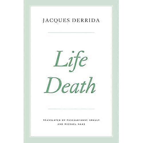Life Death (Seminars van Jacques Derrida)