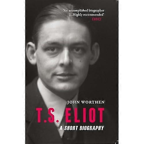 T.s. Eliot: Eine kurze Biographie