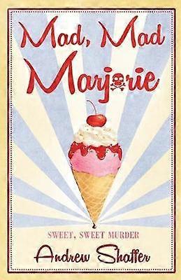 Mad Mad Marjorie