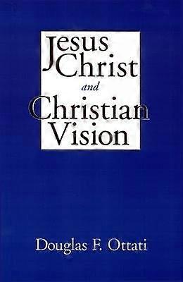Jésus-Christ et la vision chrétienne