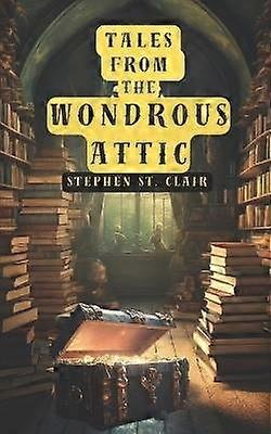 Tales From the Wondrous Attic