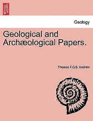 Geological and Archological Papers