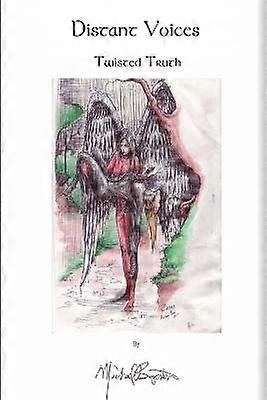 Distant Voices: Twisted Truth