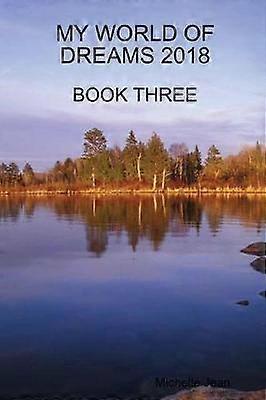 My World of Dreams 2018 - Book Three