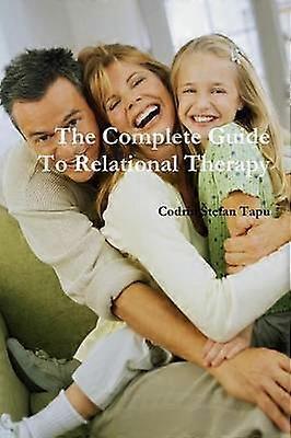 Le guide complet de la thérapie relationnelle