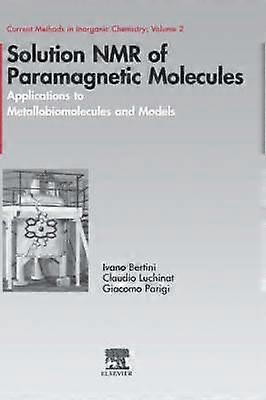 Solution NMR of Paramagnetic Molecules