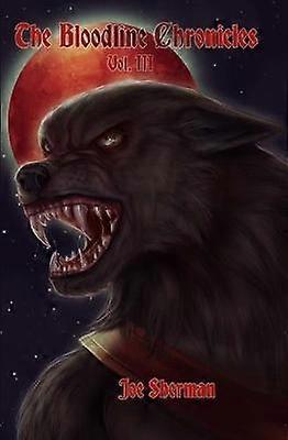 The Bloodline Chronicles Vol. III