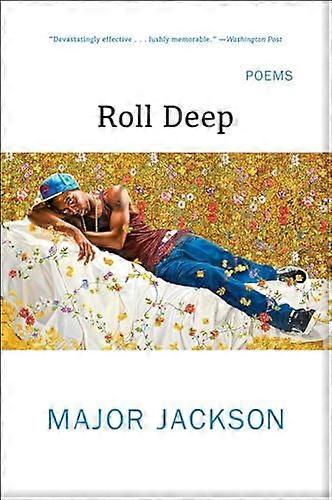 Roll Deep: Poems