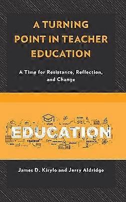 A Turning Point in Teacher Education