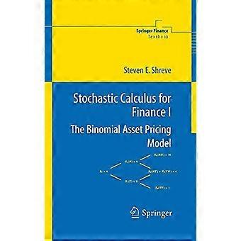 Stochastic Calculus For Finance I The Binomial Asset Pricing Model - Steven Shreve