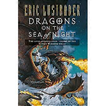 Dragons On The Sea Of Night - Eric Lustbader