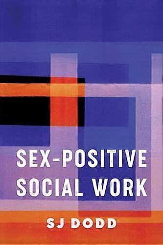Sex Positive Social Work