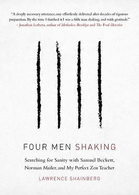 Four Men Shaking - Lawrence Shainberg