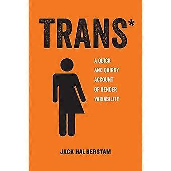 Trans: Eine schnelle und schrulligen Schilderung der Gender Variabilität (Amerikanistik jetzt