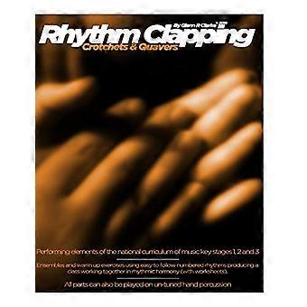 Rhythm Clapping Crotchets & Crovers : Cunette e crome per la classe Libro 2