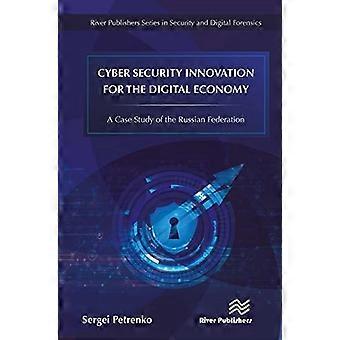 Cyberbeveiligingsinnovatie voor de digitale economie: een casestudy van de Russische Federatie