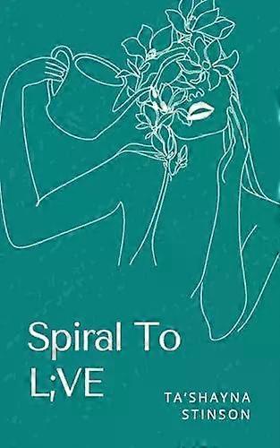Spirale à vivre - Ta'Shayna Stinson