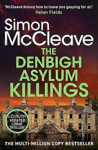 Denbigh Asylum Killings - Simon McCleave