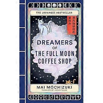 Dreamers of the Full Moon Coffee Shop