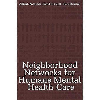 Neighborhood Networks for Humane Mental Health Care