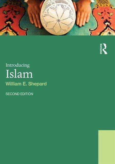 Introducing Islam by Shepard & William E. University of Canterbury & New Zealand Paperback