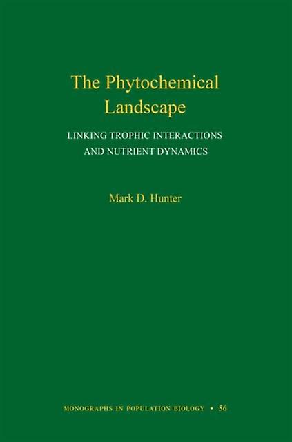The Phytochemical Landscape by Mark D. Hunter Paperback Book