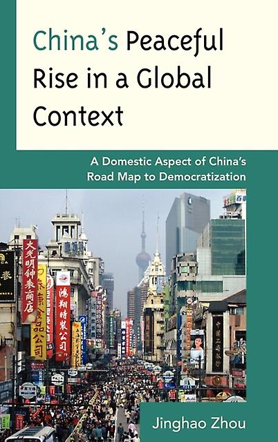 Chinas Peaceful Rise In A Global Context by Jinghao Zhou Paperback Book