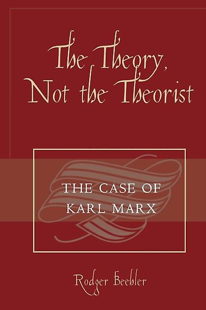 The Theory Not The Theorist by Rodger Beehler Paperback Book