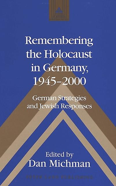 Remembering The Holocaust In Germany19452000 Hardback Book