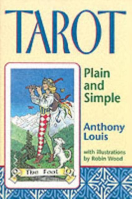 Tarot Plain And Simple by Anthony Louis Paperback