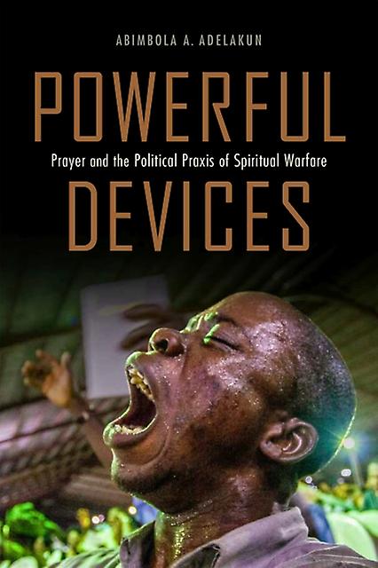 Powerful Devices by Abimbola Adunni Adelakun Paperback Book
