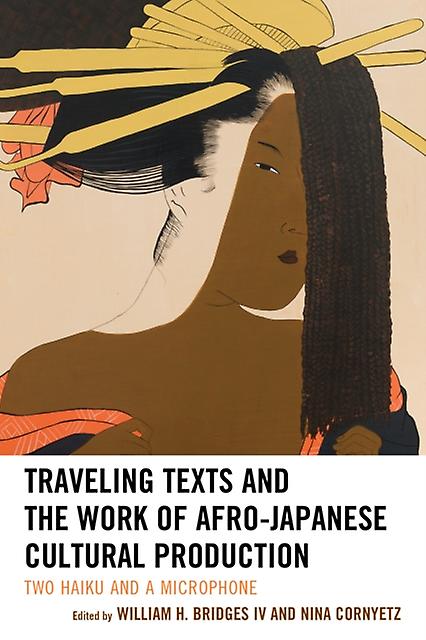Traveling Texts And The Work Of Afrojapanese Cultural Production
