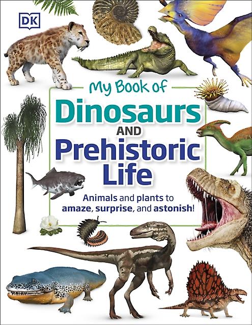 My Book Of Dinosaurs And Prehistoric Life by Dean R. Lomax Hardback Book
