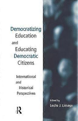 Democratizing Education and Educating Democratic Citizens