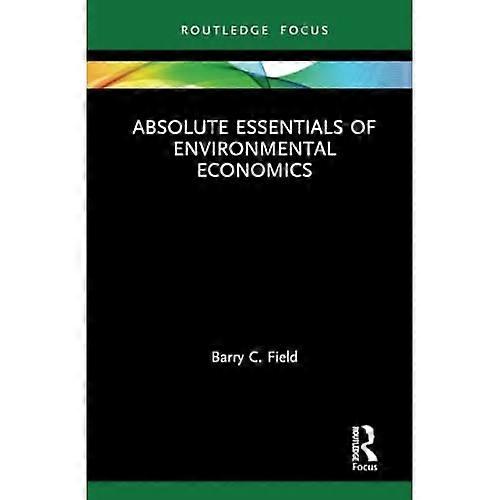 Absolute Essentials of Environmental Economics